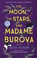The Moon, The Stars, and Madame Burova